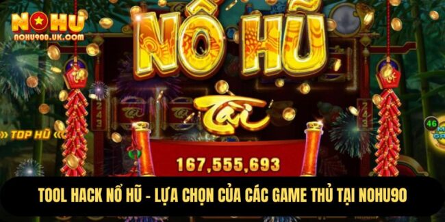 Tool Hack Nổ Hũ